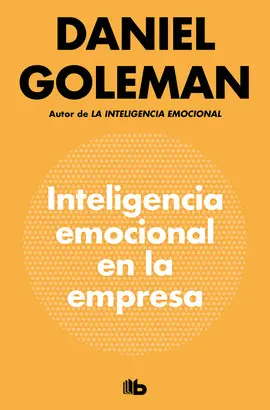 La inteligencia emocional de Daniel Goleman